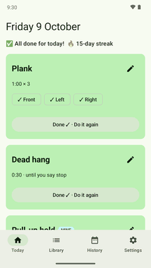 Today: all exercises done and a 15-day streak